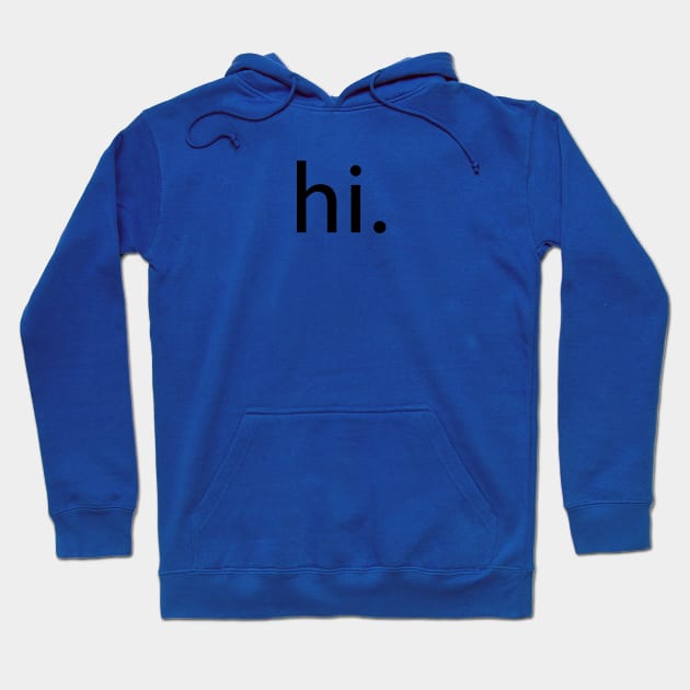 hi. Hoodie by whoisdemosthenes